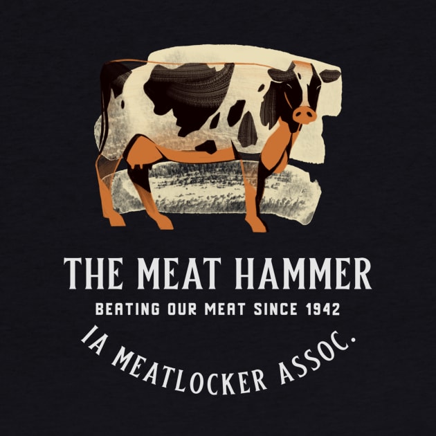 The Meat Hammer by Big Ed's Tee's